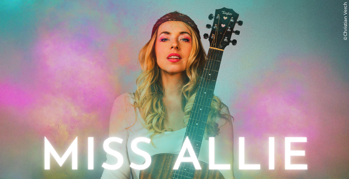 Miss Allie    -    Paradiesvogel - Tour 2026
